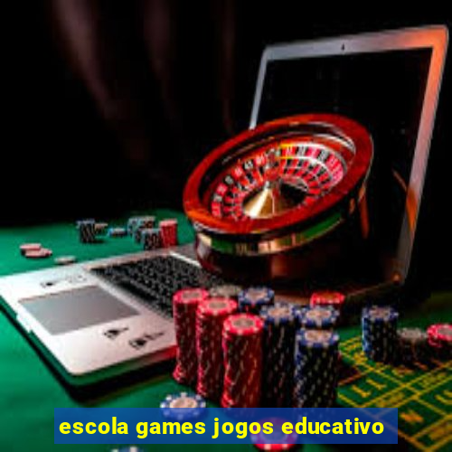 escola games jogos educativo